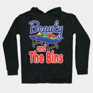 Beauty and the Bins Hoodie